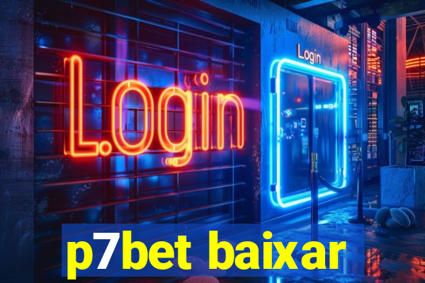 p7bet baixar